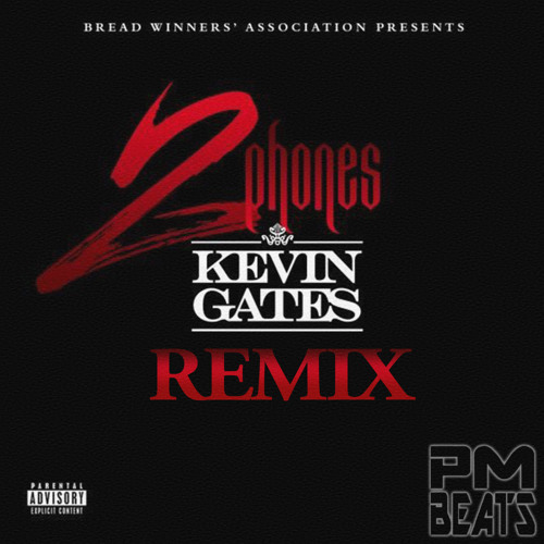 Kevin Gates - 2 Phones (PMBEATS 2k16 Remix) By Pmbeats - Free.