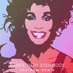 Whitney Houston - Dance With Somebody (INSTRUM Remix)