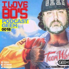 PODCASTGEEH018 (80'S)