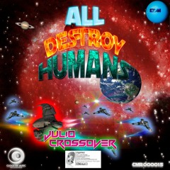All Destroy Humans (Original Mix)