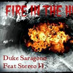 Fire in the Hole Feat Stereo H
