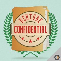 Venture Confidential - Ep. #2, Featuring Vas Natarajan