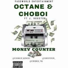 Octane & Choboi Ft. J. Houston - Money Counter