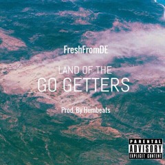 Land Of The Go Getters (Prod. by Humbeats)