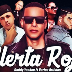 Alerta Roja - Daddy Yankee Ft. Varios Artistas (320kbps)