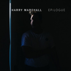 HARRY MARSHALL - Epilogue