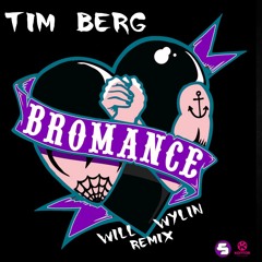 Tim Berg - Seek Bromance (WiLL WYLIN Heaven Trap Remix)*BUY4DL*