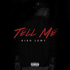 Kird Lewy - Tell Me