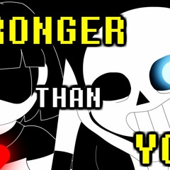 Stronger Than You - Sans And Chara Duet [Words]
