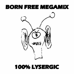100% LYSERGIC - BORN FREE MƎGAMIX