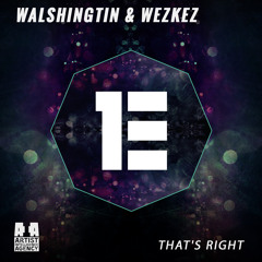 Walshingtin & Wezkez - That's Right