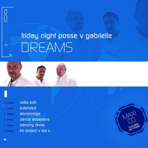 Friday Night Posse vs Gabrielle - Dreams (2004 Hardino Radiomix - Alternate Unreleased Version)