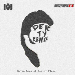 DERTY (REMIX) [Ft. Bugzy Lavoe & Bryan Long] (Prod. Big Lo$)