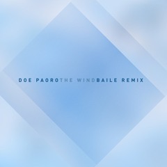 The Wind (BAILE Remix)