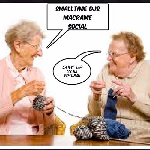 ~.. Smalltime's Bizarre Macrame Social..~