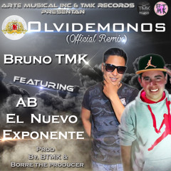 Olvidemonos (Official Remix) Bruno The Master Key Ft. AB El Nuevo Exponente