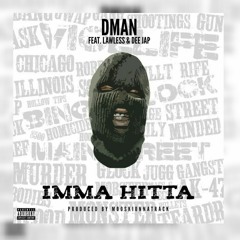 DMAN FT.DEE JAP X LAWLESS [IMMA HITTA] PROD.MOOSKIEONNATRACK