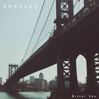 BRAEVES - Bitter Sea