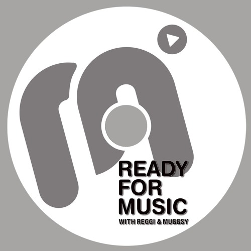 READY FOR MUSIC with Reggi & Muggsy Vol.1