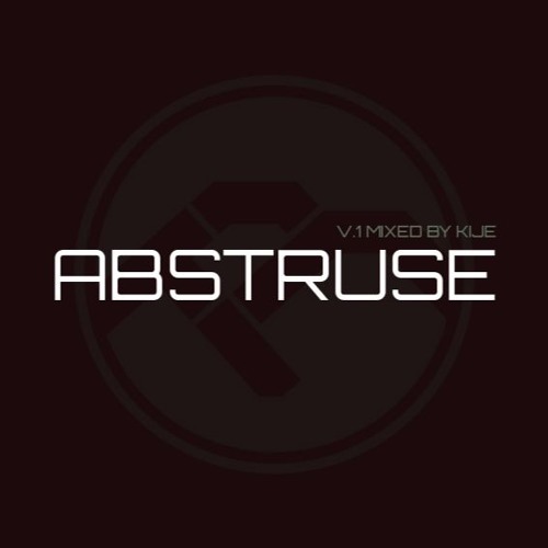 Abstruse podcast v.1 mixed by Kije