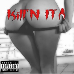 Discreet - Kill'N IT (feat. D-blocc)