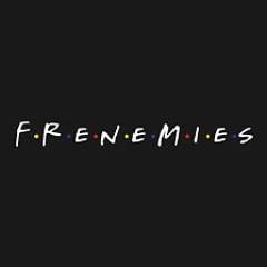 Frenemies Pt2 - Sean Oxley