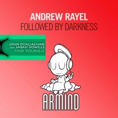 Andrew Rayel Vs. Sarah Howells - Followed By Darkness and Find Yourself (Sandro Vanniel Mashup)