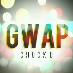 ChuckB- Gwap.mp3