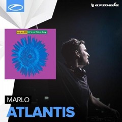 MaRLo Vs. Opus III - Fine Day On Atlantis (Sandro Vanniel Mashup)