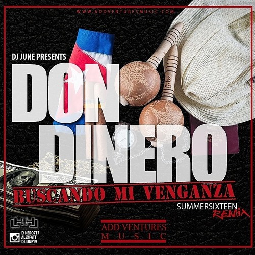 Don Dinero - Summer Sixteen (spanish remix)Buscando Mi Venganza