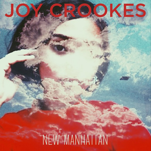 Joy Crookes - New Manhattan