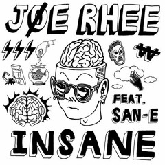 Joe Rhee - Insane (Feat. San E)