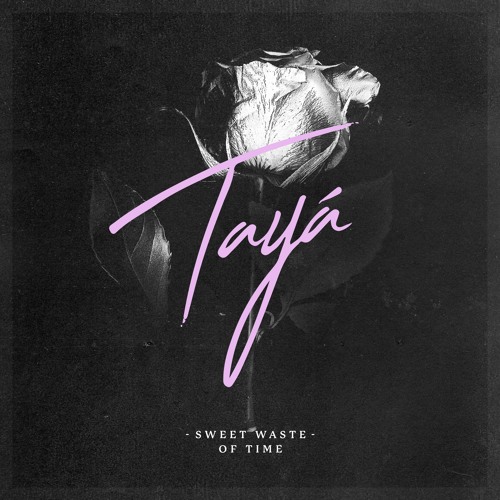 Taya - Sweet Waste Of Time (Conducta Remix)