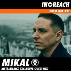 Mikal – In-Reach Guestmix #21