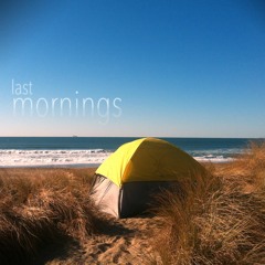 Last Mornings