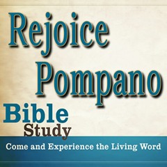 Rejoice Pompano Bible Study LIVE