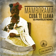 Mamborama - Cuba Te Llama (DJ Pantelis Remix)