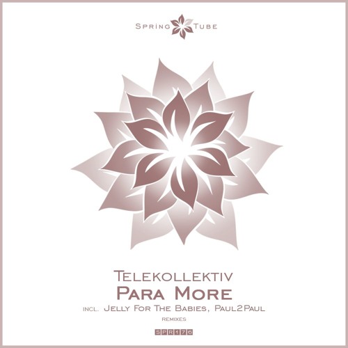 Telekollektiv - Para More (Jelly For The Babies Remix)