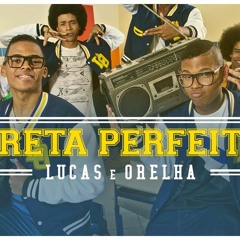 Lucas E Orelha - Preta Perfeita