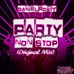 Daniel Rosty - Party Non Stop (Original Mix)