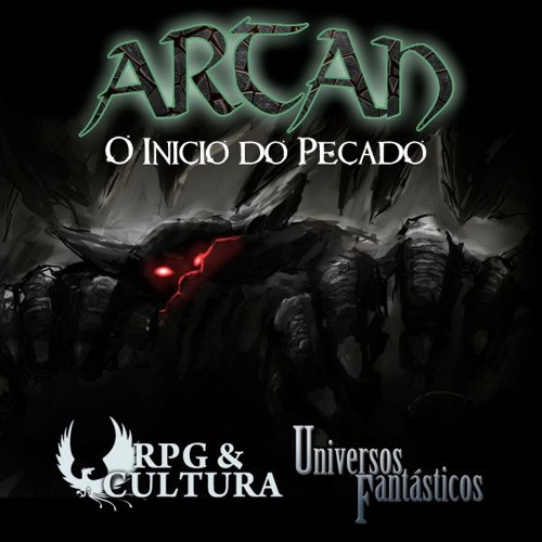 Artan: O Início Do Pecado // Universos Fantásticos #4