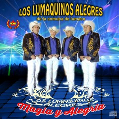 Los Lumaquinos Alegres - Mix Villero: Supermandoniao / El perdón / Y que pasó / Sakate uno