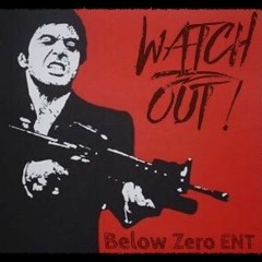 Below Zero - Watch Out Feat. B $tacks & J Band$ (Prod Prince Cold & Jet $now)