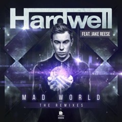 Hardwell feat Jake Reese - Mad World (Limberryjack Remix)