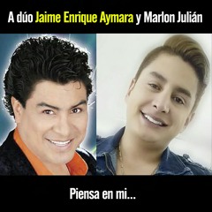 Piensa en mi - Jaime Aymara y Marlon Julián MASTER.mp3