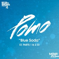 Pomo - Blue Soda (Part 2)