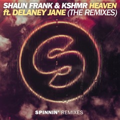 Shaun Frank & KSHMR - Heaven (feat. Delaney Jane) (The Him Remix)