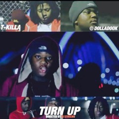 Turn Up | T-Killa & DollaDook | Basshead Productions