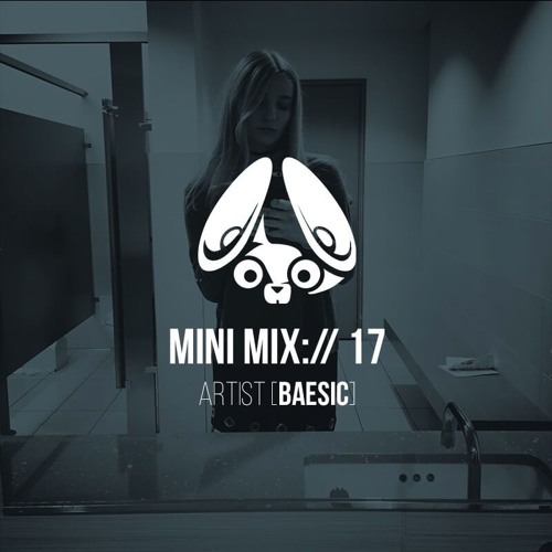 Stereofox Mini Mix://17 - Artist [BAESIC]