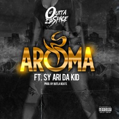 Aroma ft Sy Ari Da Kid